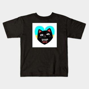 Stop war banner, poster, flyer, card, badge or sticker print design with grumpy black cat Kids T-Shirt